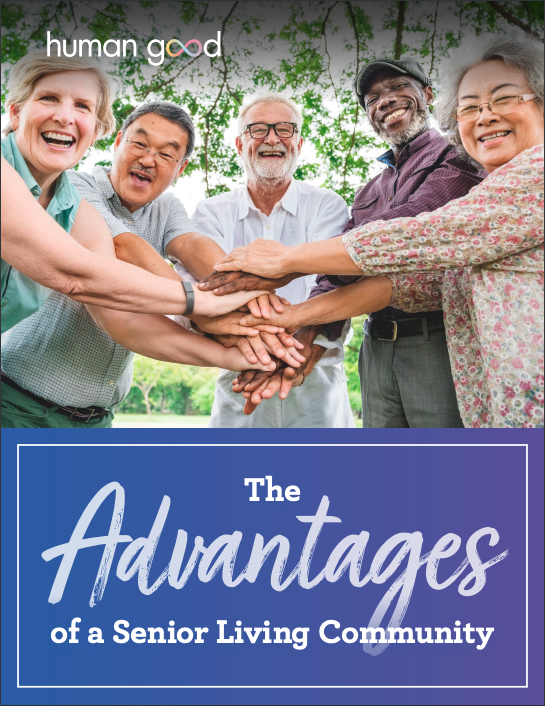 The Advantages of a Senior Living Community HumanGood